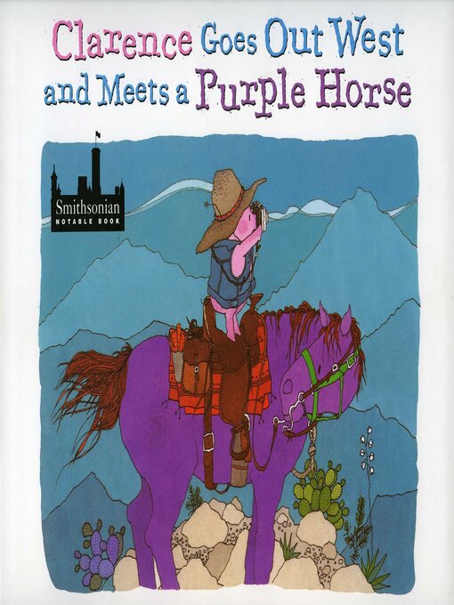 Title details for Clarence Goes Out West & Meets a Purple Horse by Jean Ekman Adams - Wait list